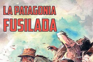 Nueva versión de la Patagonia rebelde