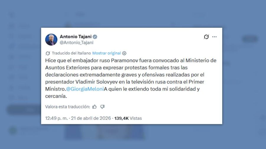 Posteo del canciller italiano Antonio Tajani citando al embajador ruso Alexei Paramanov por los insultos rusos a Giorgia Meloni