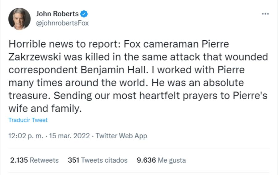 Reportan la muerte de un camarógrafo de Fox News en Ucrania 20220315