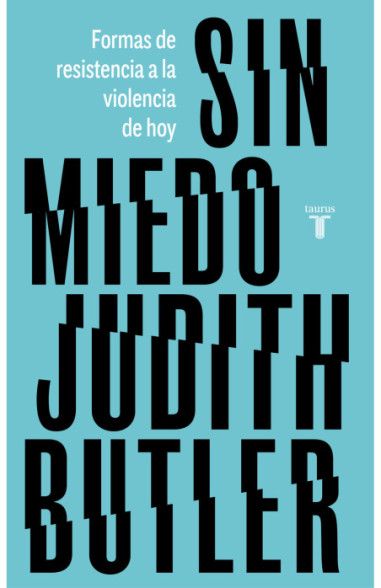 Sin Miedo, Judith Butler