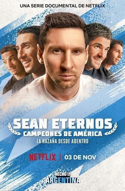 Sean Eternos, la serie en Netflix que muestra la lucha de Lionel Messi y la selección argentina