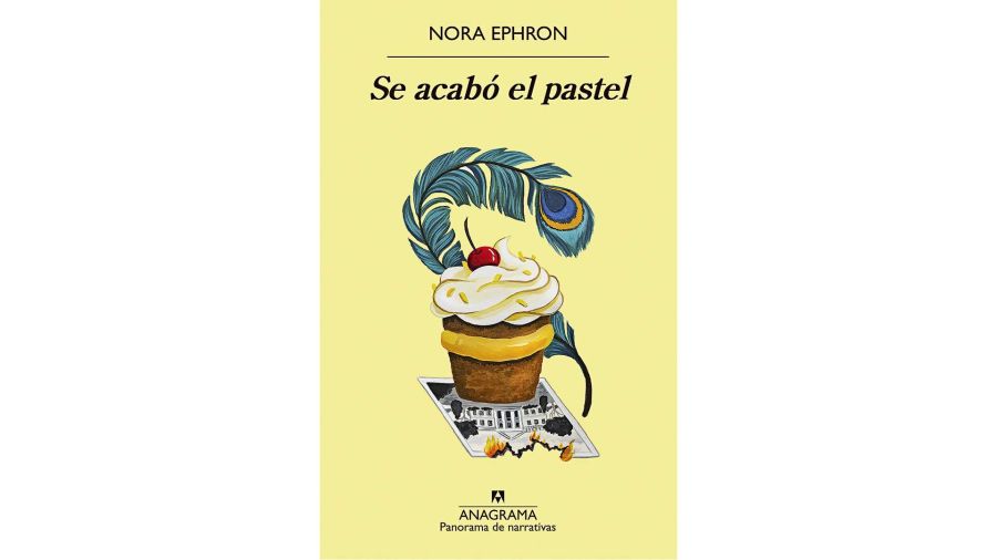 Se acabó el pastel de Nora Ephron