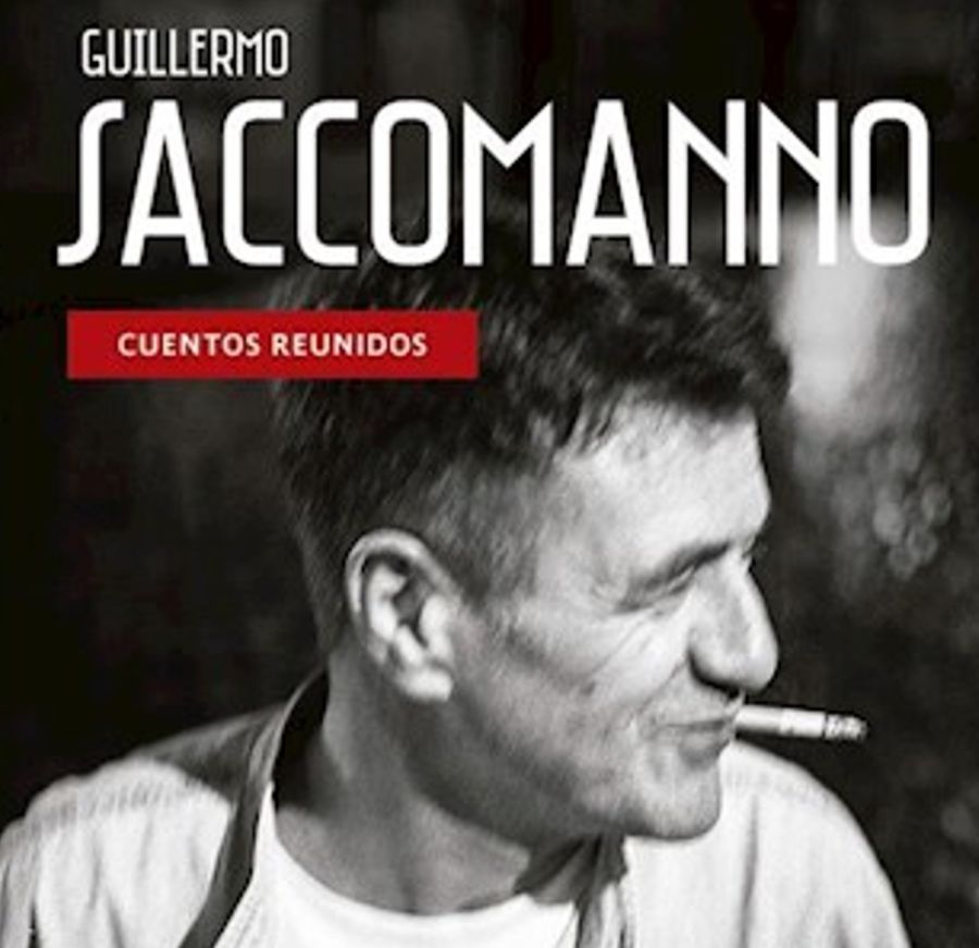 Guillermo Saccomanno cuentos reunidos 20230914