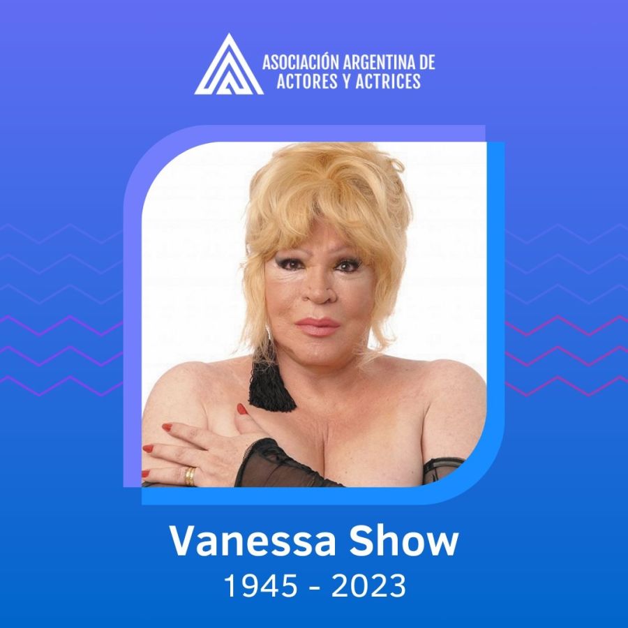 La Asociación Argentina de Actores despide a Vanessa Show 1