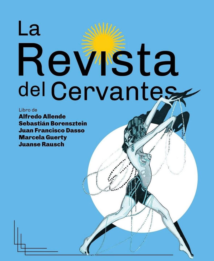 "La Revista del Cervantes" el espectáculo con 52 artistas en escena que homenajea al género porteño por excelencia