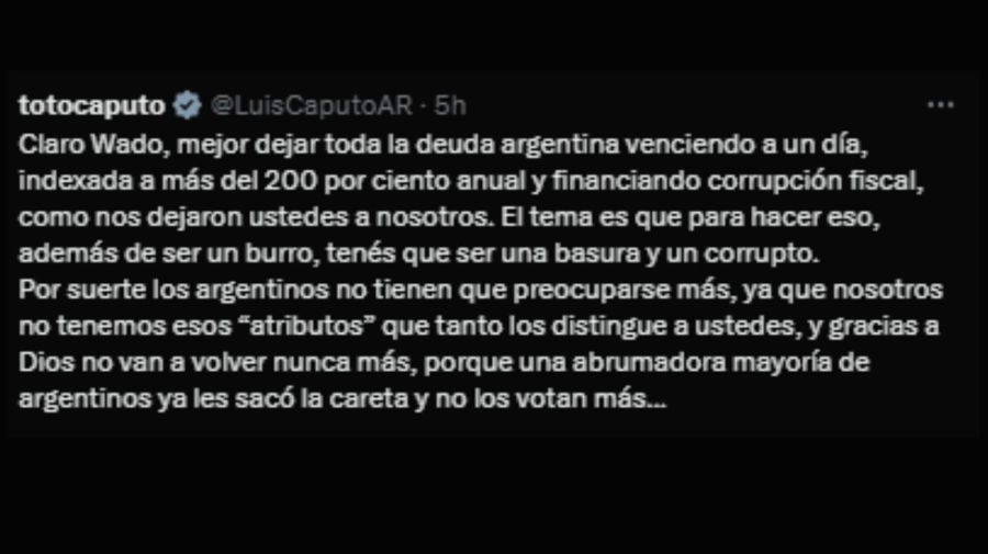 Luis Caputo cruzó a Wado de Pedro y apuntó contra el kirchnerismo: “No van a volver nunca más”