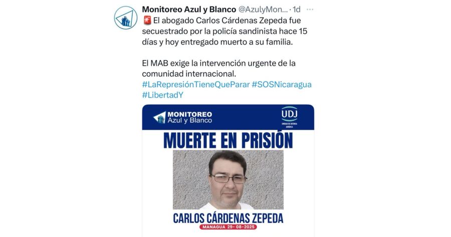 Daniel Ortega: denuncian la muerte del opositor Carlos Cárdenas Zepeda bajo custodia