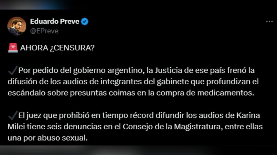 Posteo EDUARDO PREVE audios Milei