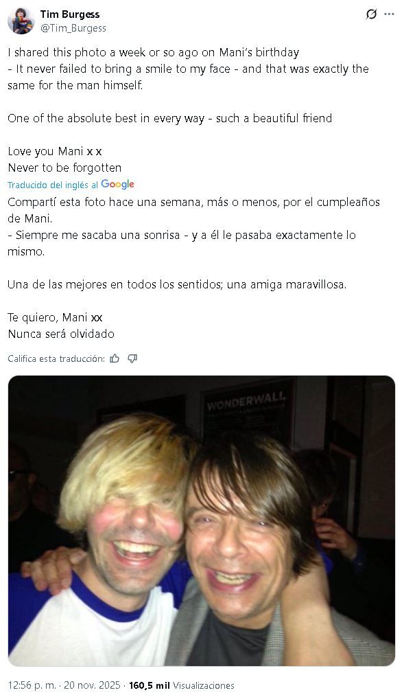 El cantante de The Charlatans, Tim Burgess, despidió a Mani Mounfield con una foto tomada hace una semana en su cumpleaños número 63