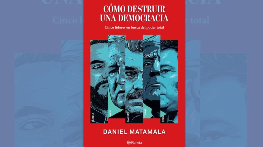 DANIEL MATAMALA PRESENTA SU LIBRO “CÓMO DESTRUIR UNA DEMOCRACIA” 21112025