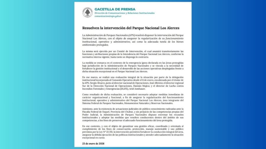 Comunicado de la Administración Nacional de Parques Nacionales sobre la intervención del parque nacional Los Alerces, en Chubut