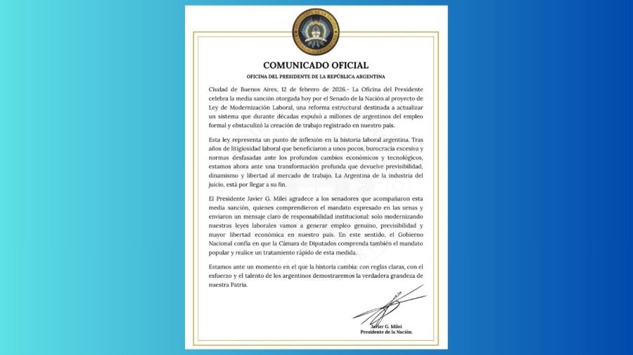 Comunicado de la Oficina del Presidente tras la media sanción de la reforma laboral