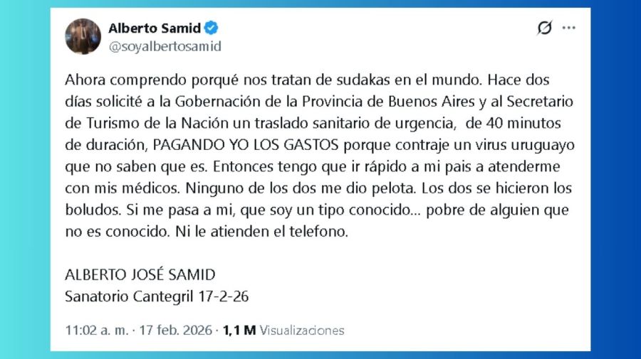 Alberto Samid se quejó de que la Gobernación bonaerense no lo ayudó a conseguir un vuelo sanitario