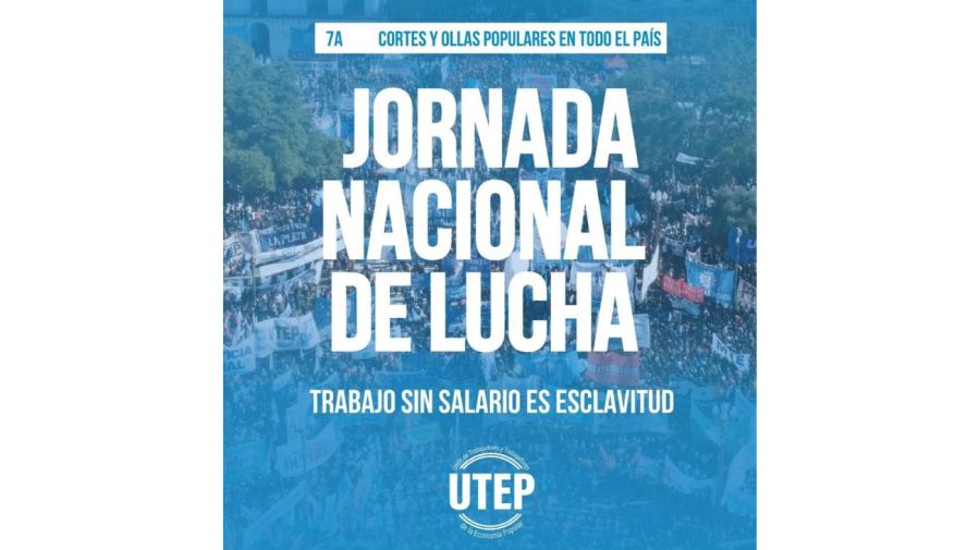 Jornada nacional de lucha de la Unión de Trabajadores de la Economía Popular contra la eliminación del Salario Social Complementario