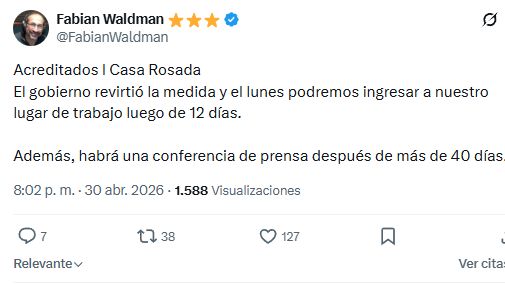 Fabián Waldman confirmó que este lunes vuelven los periodistas a Casa Rosada.