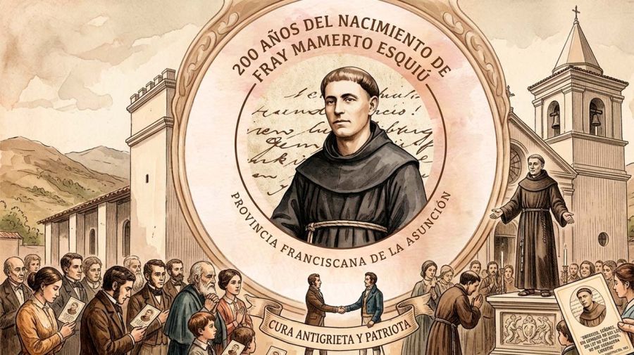 Fray Mamerto Esquiú federalista y antigrieta a favor de la union de los argentinos7052026