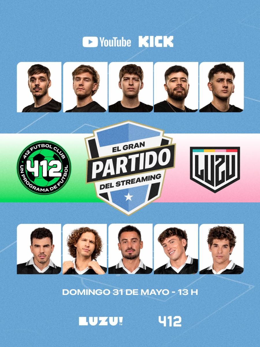 El gran partido del streaming entre Luzu y 412