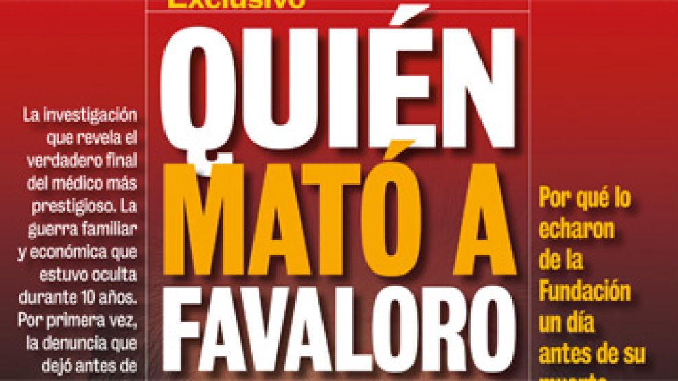 "Quién mató a Favaloro", la investigación de la revista Noticias.