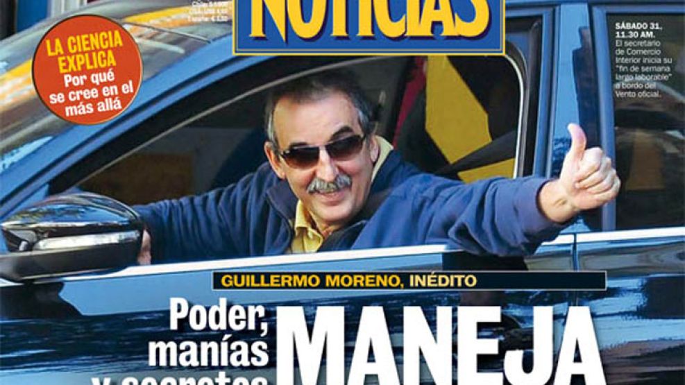 El secretario de Comercio Interior, Guillermo Moreno, en la portada de Noticias que sale esta noche. 