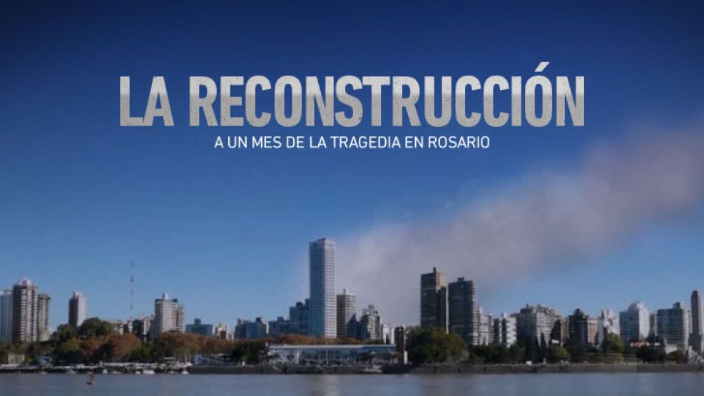 La reconstrucción de Rosario está en marcha.