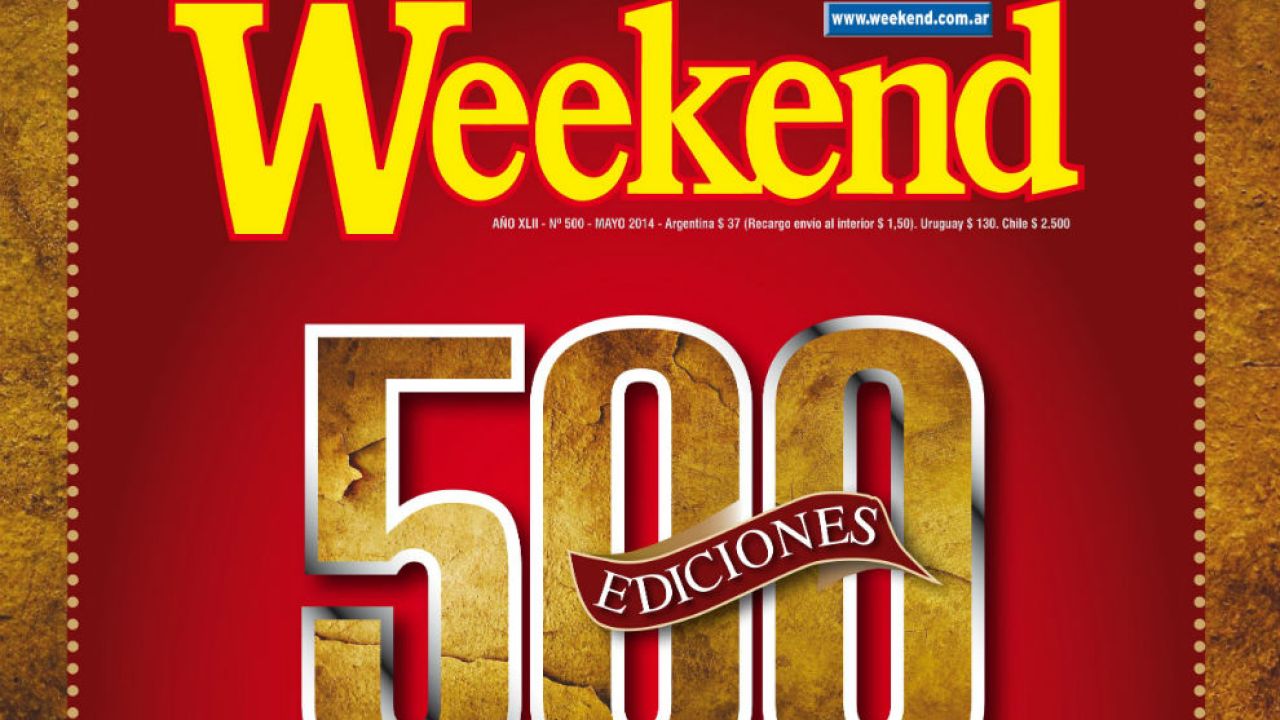 Argentina Channel festeja con Weekend las 500 ediciones | Weekend