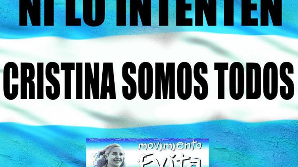 Carteles en apoyo a la presidenta Cristina Fernández tras la muerte del fiscal Alberto Nisman con la frase "Ni lo intenten, Cristina somos todos