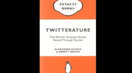 La editorial Pneguin publicó un tomo en Estados Unidos de twitteratura, a través del cual, con formato Twitter, relatan clásicos de la literatura.