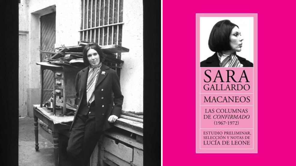 Iconoclasta, irreverente, lúcida, frívola, íntima e indoblegable, Sara Gallardo es una de las amazonas argentinas más poderosas que ha dado la literatura nacional. Se publica un libro con lo mejor de 