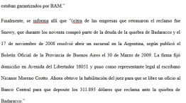CAUSA. En la denuncia figura Moreno Crotto como representante legal de la firma Snowy.