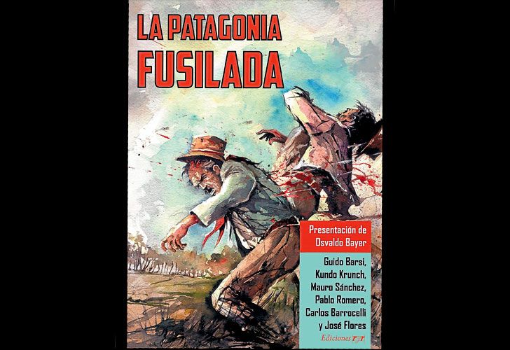 La Patagonia Fusilada