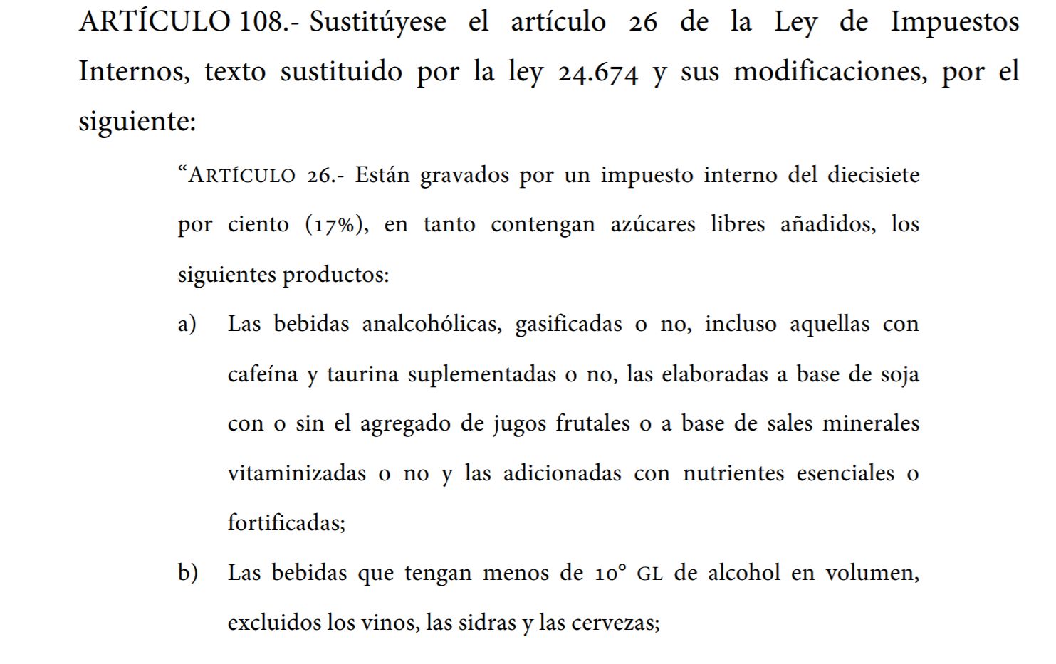 El polémico artículo 108 que propone subir los impuestos para las bebidas azucaradas.