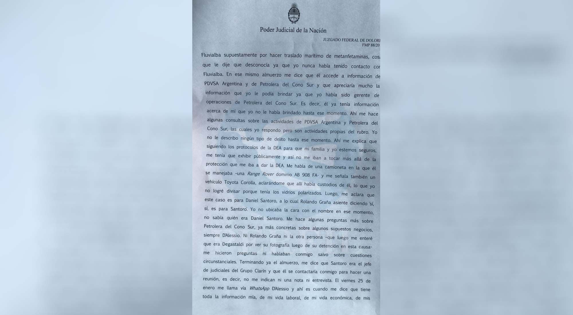 PERFIL accedió a la declaración completa que brindó ayer Gonzalo Brusa Dovat, ex gerente de PDVSA, en el juzgado de Dolores ante el juez federal Alejo Ramos Padilla.