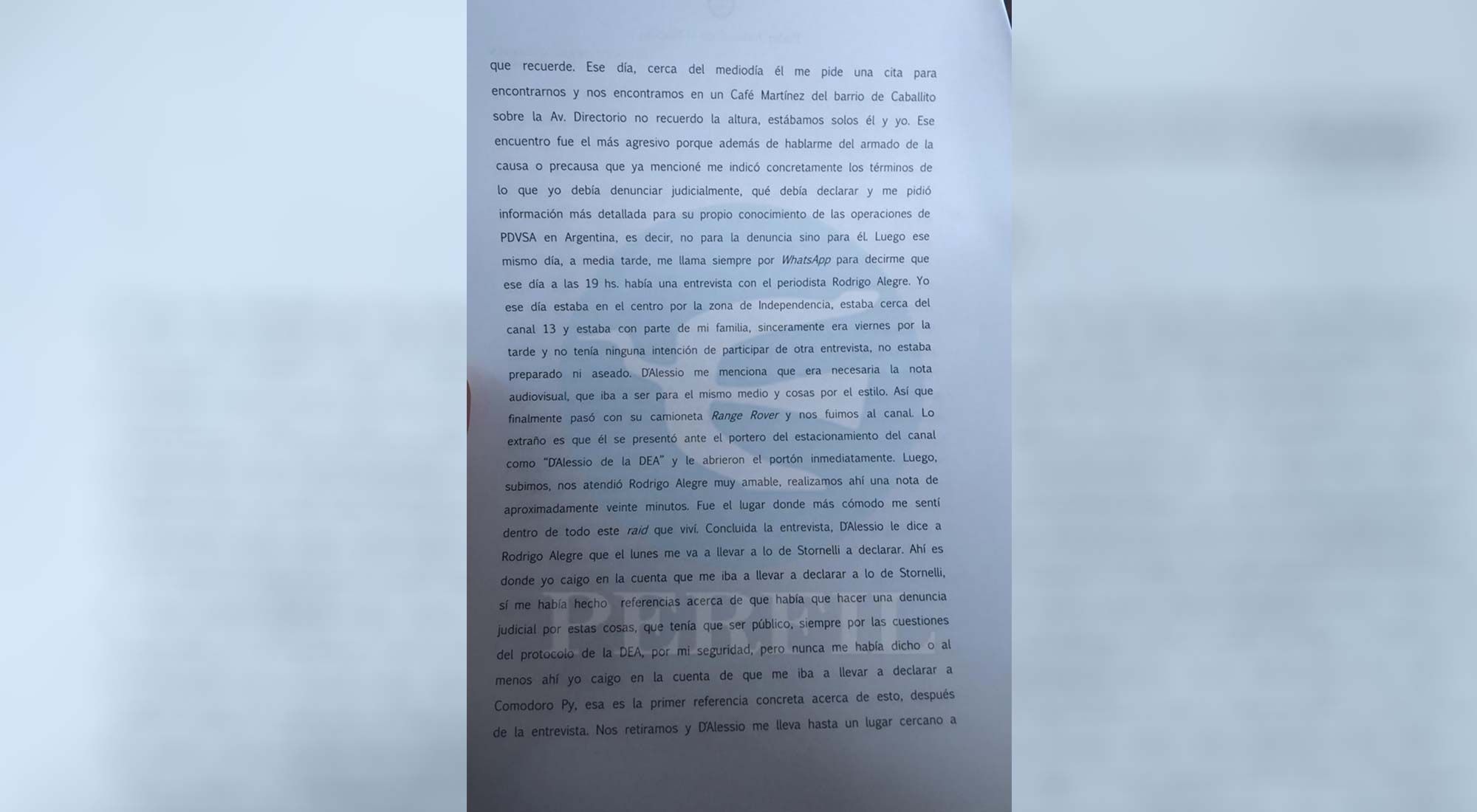 PERFIL accedió a la declaración completa que brindó ayer Gonzalo Brusa Dovat, ex gerente de PDVSA, en el juzgado de Dolores ante el juez federal Alejo Ramos Padilla.