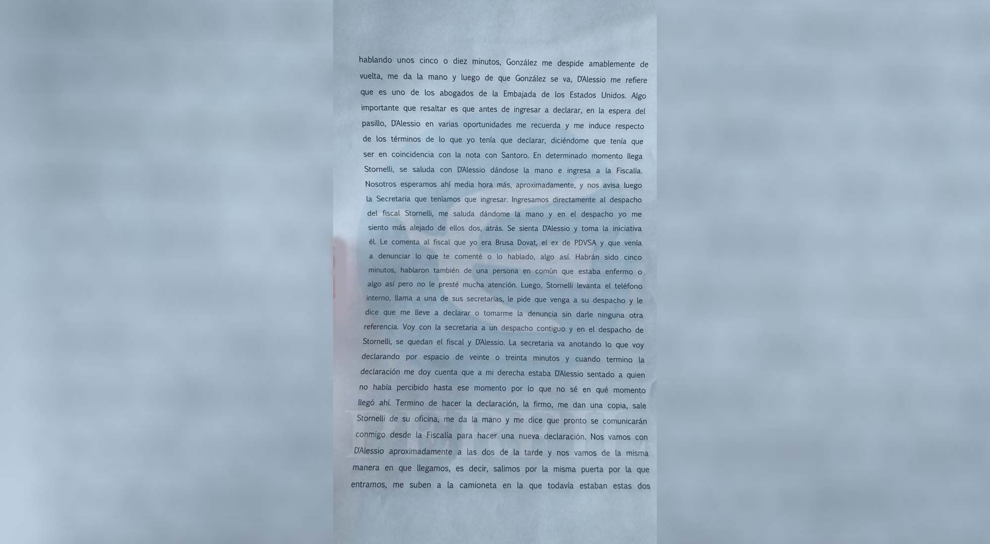 PERFIL accedió a la declaración completa que brindó ayer Gonzalo Brusa Dovat, ex gerente de PDVSA, en el juzgado de Dolores ante el juez federal Alejo Ramos Padilla.