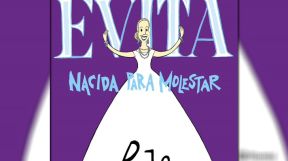 Evita nacida para molestar