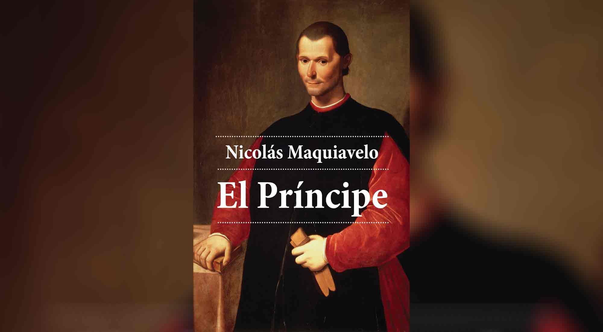 “El Príncipe” (1522), el long seller de Nicolás Maquiavelo.