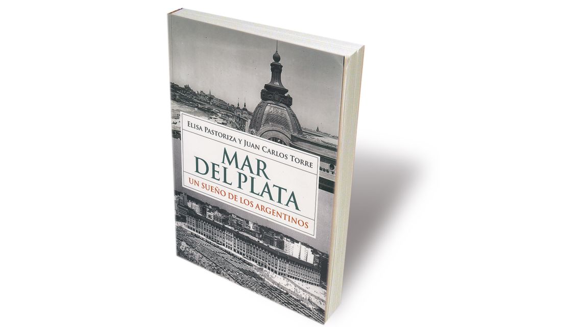 “Mar del Plata. Un sueño de los argentinos” | Foto:cedoc