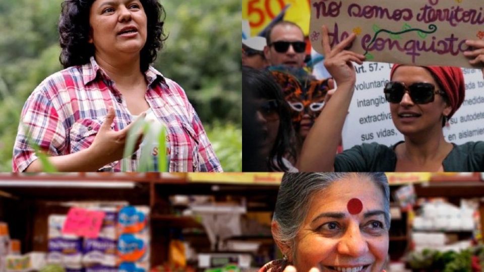 Vandana Shiva, filosofa india, y Berta Cáceres, activista ambiental hondureña fallecida, dos grandes figuras del movimiento.