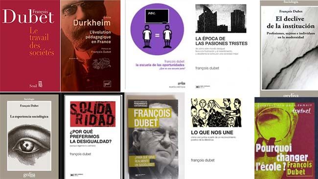 Libros de Francois Dubet, sobre la educación y la escuela como institución. Y también sobre la evolución de una sociedad que ya no resiste análisis simplistas.