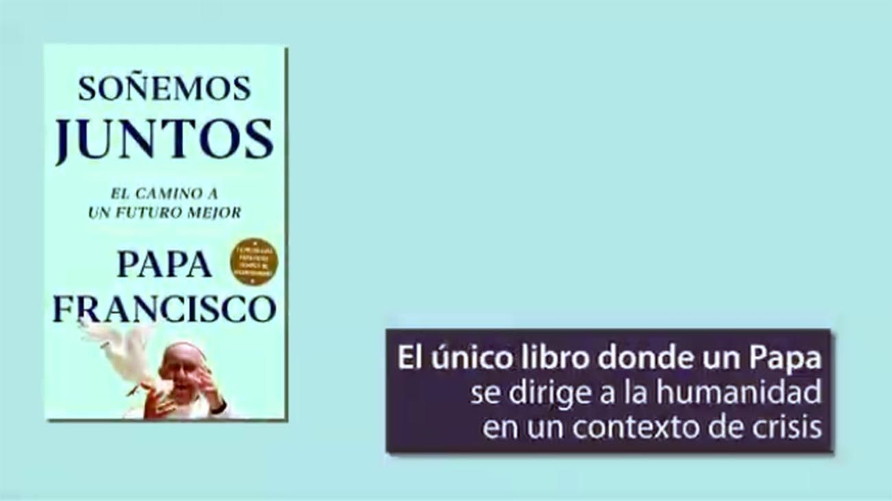 El libro del Papa 2021  Presentación de "Soñemos juntos", el último libro del papa Francisco.