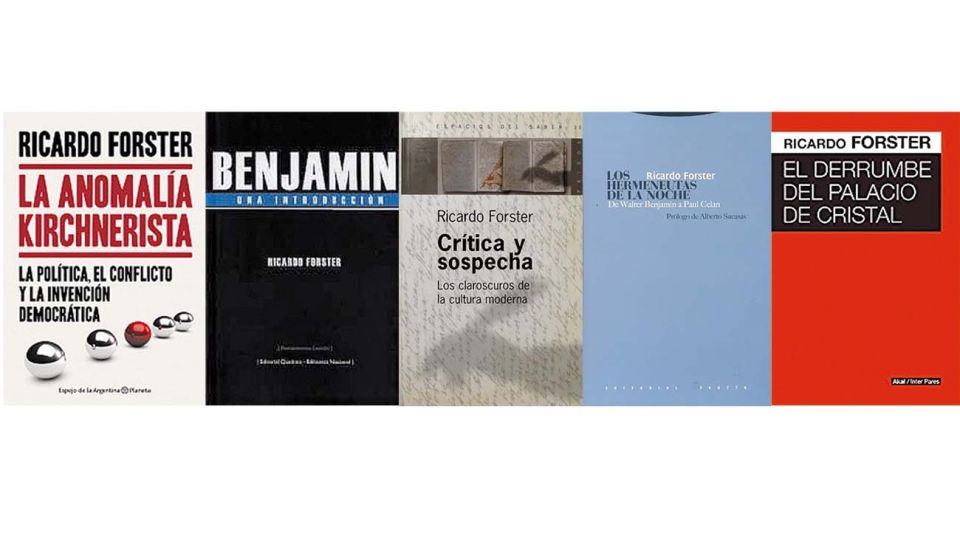 Algunos de los libros de Ricardo Forster.