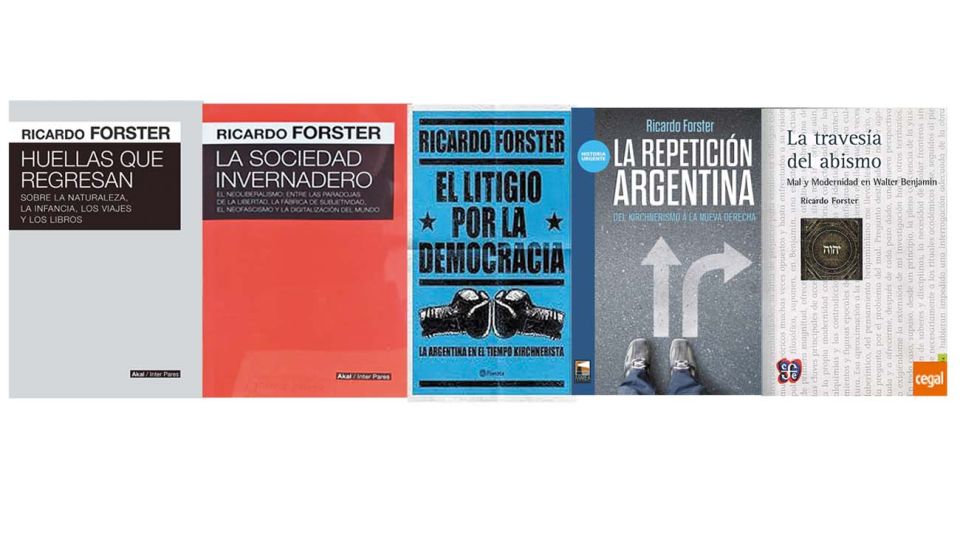 Algunos de los libros de Ricardo Forster.