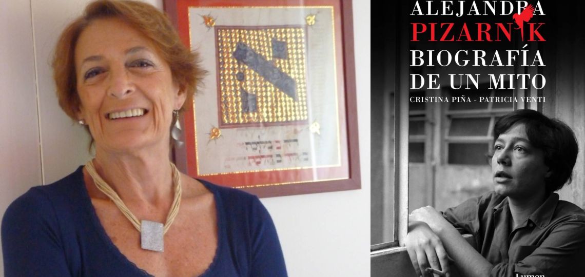 Cristina Piña: "Alejandra Pizarnik le vino a decir a las mujeres que pueden tener una voz poética propia"