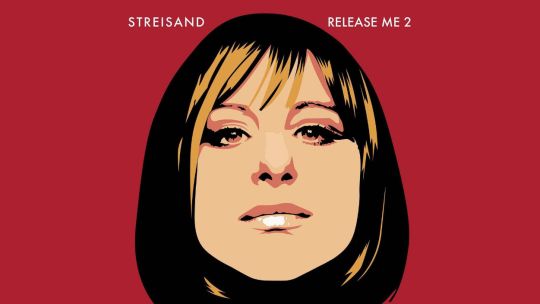 Release Me 2: el regreso con gloria de Barbra Streisand