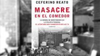 Masacre en el Comedor, de Ceferino Reato
