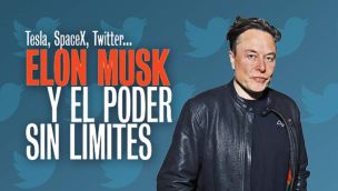Tapa Nº 2367: Elon Musk... El poder sin límite