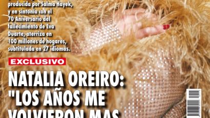 Natalia Oreiro: "Los años me volvieron más perfeccionista"