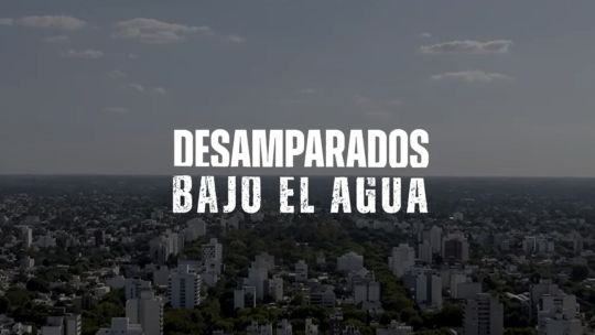 A 10 años de la trágica inundación en La Plata, se estrena el documental "Desamparados bajo el agua"