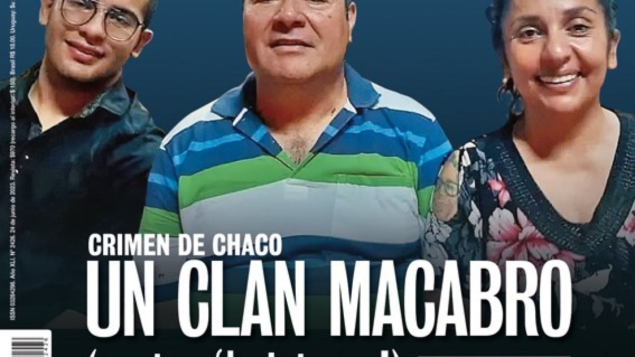 Crimen de Chaco un clan macabro contra la intrusa Noticias