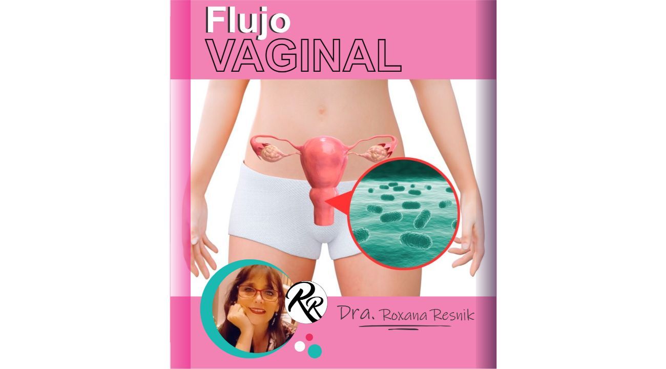 Flujo vaginal normal o anormal ¿Cuándo consultar?